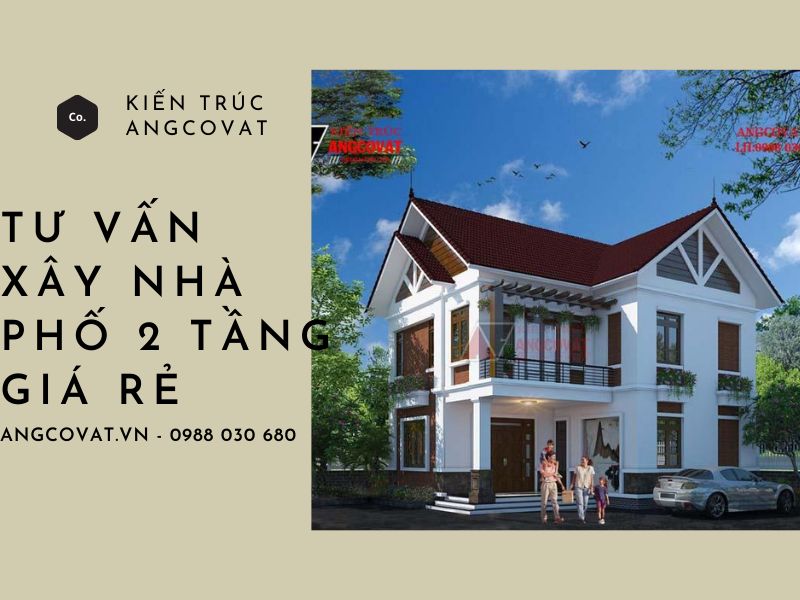 tư vẫn nhà phố 2 tầng đẹp rẻ